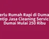 Perlu Rumah Rapi di Dumai? Intip Jasa Cleaning Service Dumai Mulai 250 Ribu