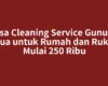 Jasa Cleaning Service Gunung Tua untuk Rumah dan Ruko Mulai 250 Ribu