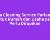 Jasa Cleaning Service Pariaman untuk Rumah dan Usaha yang Perlu Dirapikan