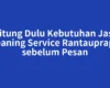 Hitung Dulu Kebutuhan Jasa Cleaning Service Rantauprapat sebelum Pesan