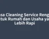 Jasa Cleaning Service Rengat untuk Rumah dan Usaha yang Lebih Rapi