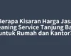 Berapa Kisaran Harga Jasa Cleaning Service Tanjung Balai untuk Rumah dan Kantor?