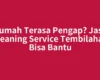 Rumah Terasa Pengap? Jasa Cleaning Service Tembilahan Bisa Bantu