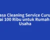 Jasa Cleaning Service Curup Mulai 100 Ribu untuk Rumah dan Usaha