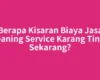 Berapa Kisaran Biaya Jasa Cleaning Service Karang Tinggi Sekarang?