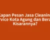 Kapan Pesan Jasa Cleaning Service Kota Agung dan Berapa Kisarannya?