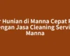 Biar Hunian di Manna Cepat Rapi dengan Jasa Cleaning Service Manna