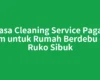 Jasa Cleaning Service Pagar Alam untuk Rumah Berdebu dan Ruko Sibuk